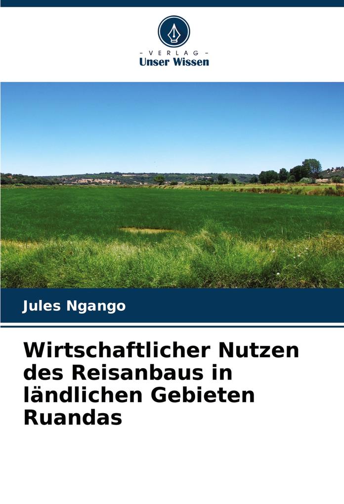 Wirtschaftlicher Nutzen des Reisanbaus in ländlichen Gebieten Ruandas