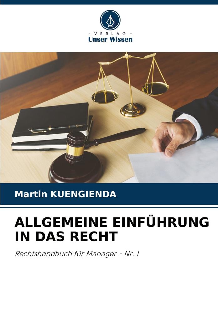 ALLGEMEINE EINFÜHRUNG IN DAS RECHT