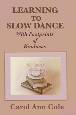 Learning to Slow Dance with Footprints of Kindness
