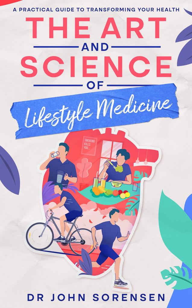 The Art and Science of Lifestyle Medicine