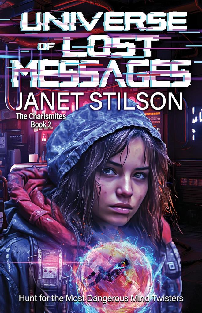 Universe of Lost Messages (The Charismites #2)