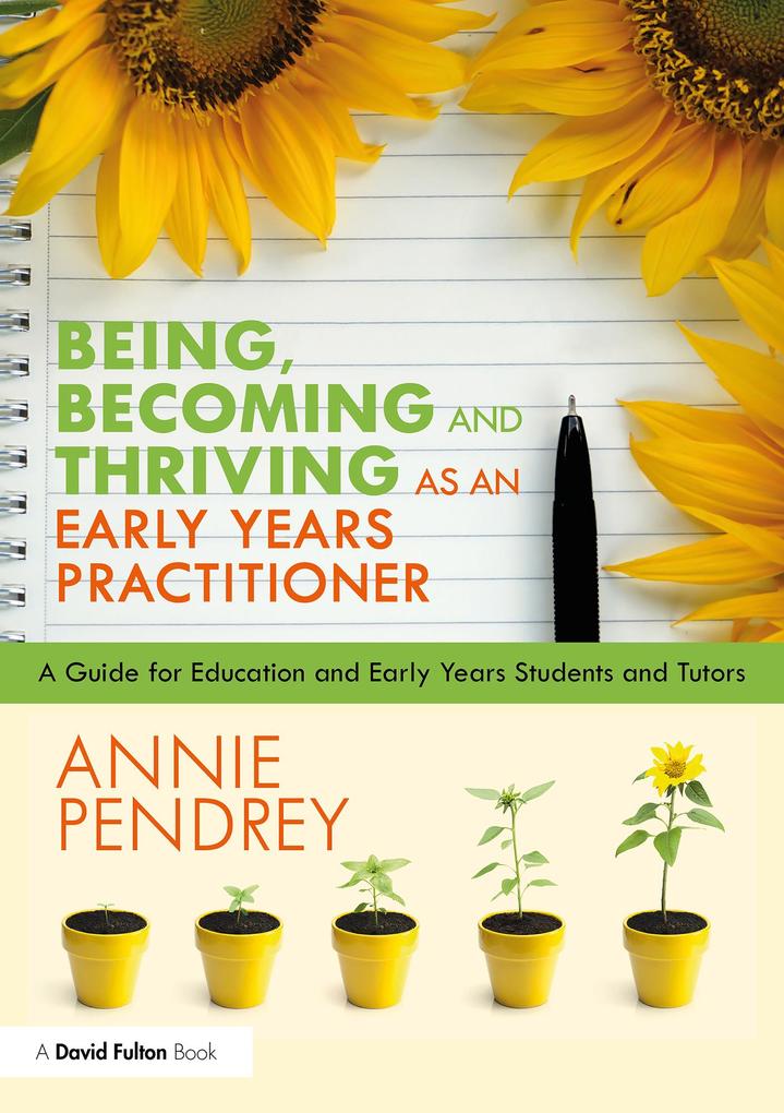 Being Becoming and Thriving as an Early Years Practitioner