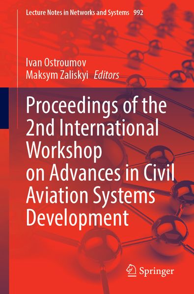 Proceedings of the 2nd International Workshop on Advances in Civil Aviation Systems Development