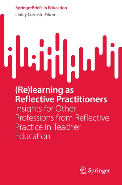 (Re)learning as Reflective Practitioners