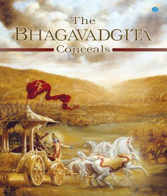 The Bhagavadgita Conceals