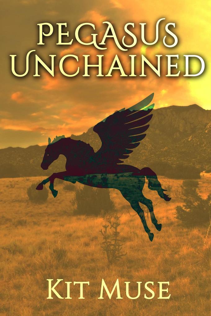 Pegasus Unchained (The Pegasus Enchantment #4)