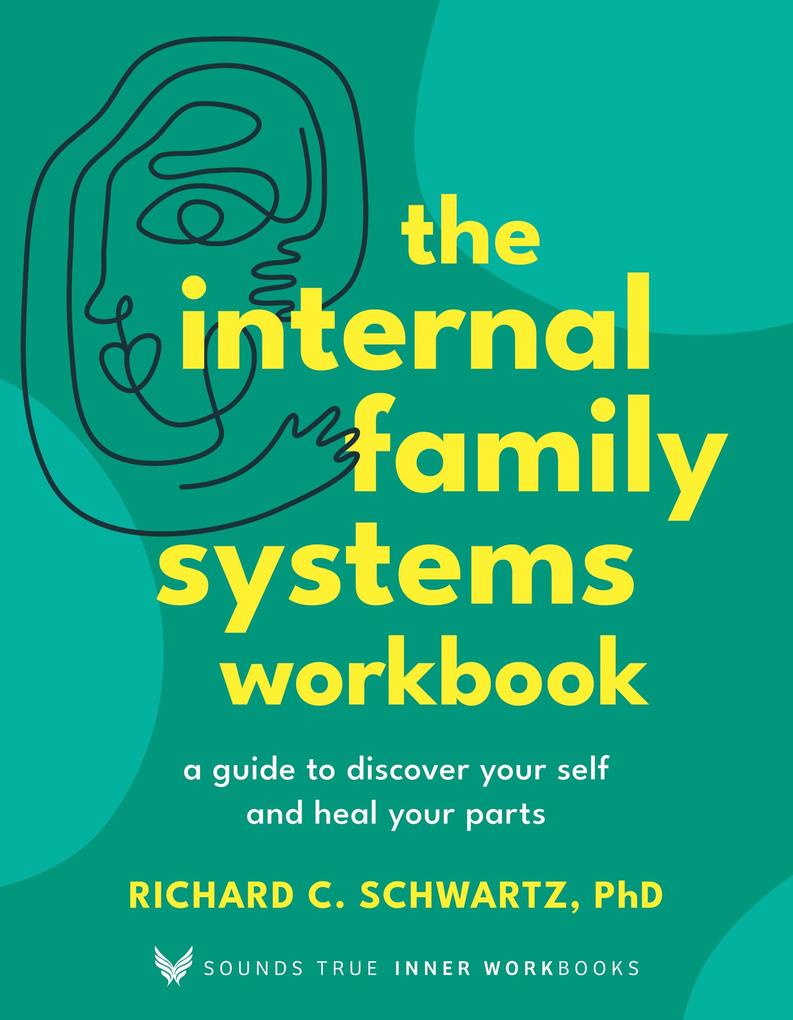 St. Martin's Publishing Group The Internal Family Systems Workbook