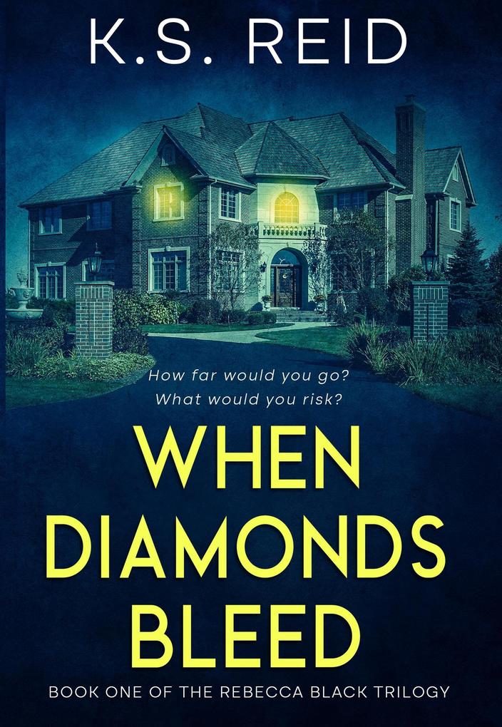 When Diamonds Bleed (The Rebecca Black Trilogy #1)
