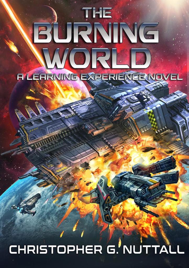 The Burning World (A Learning Experience #8)