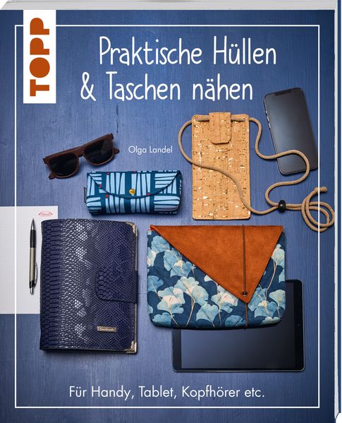 Buch "Praktische Hüllen und Taschen nähen"