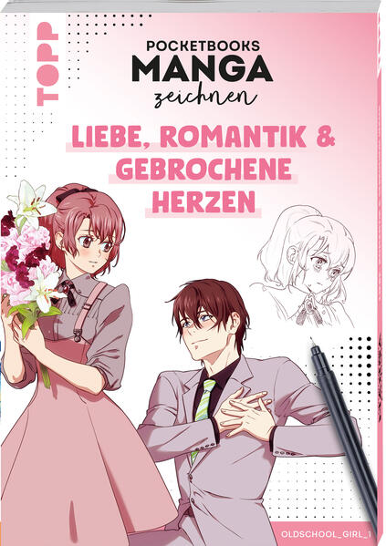 Pocketbooks Manga zeichnen - Teil 2: Liebe Romantik & gebrochene Herzen