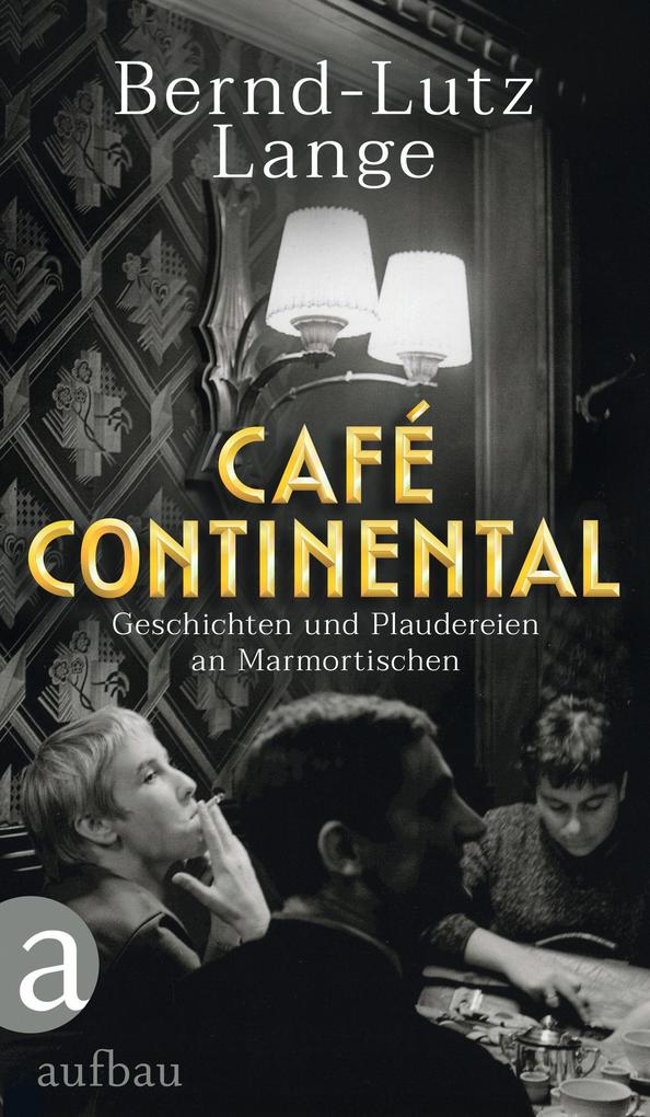 Aufbau Verlage Gmbh Café Continental - Bild 5