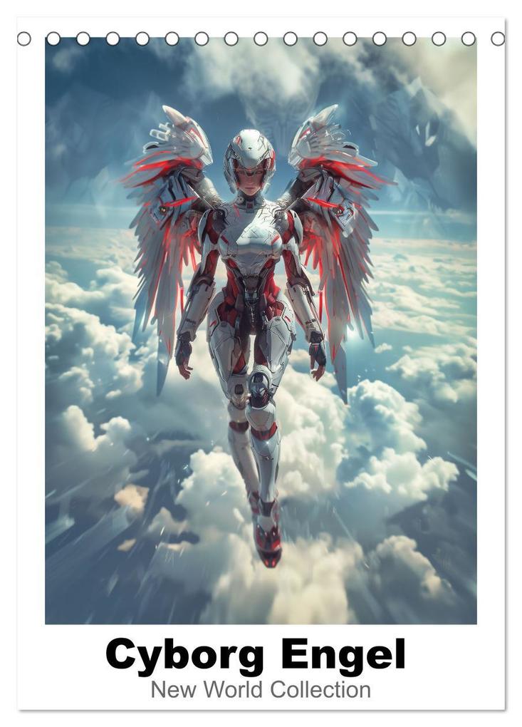 Cyborg Engel (Tischkalender 2025 DIN A5 hoch) CALVENDO Monatskalender