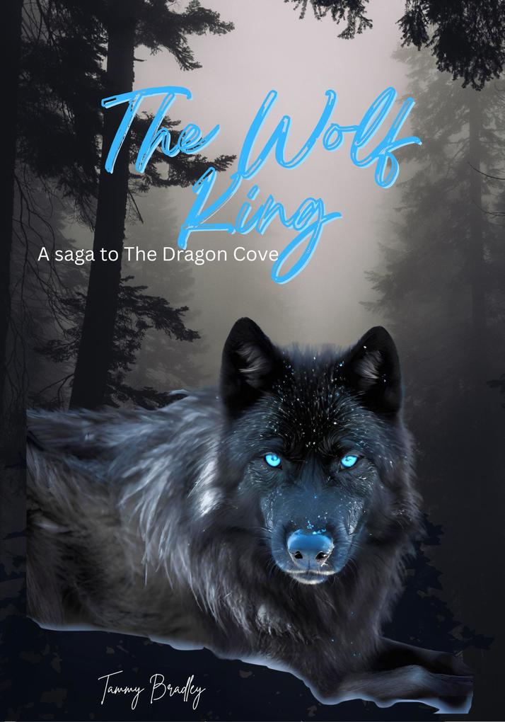 The Wolf King (The Dragon‘s Cove #2)