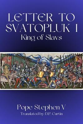 Letter to Svatopluk I King of Slavs