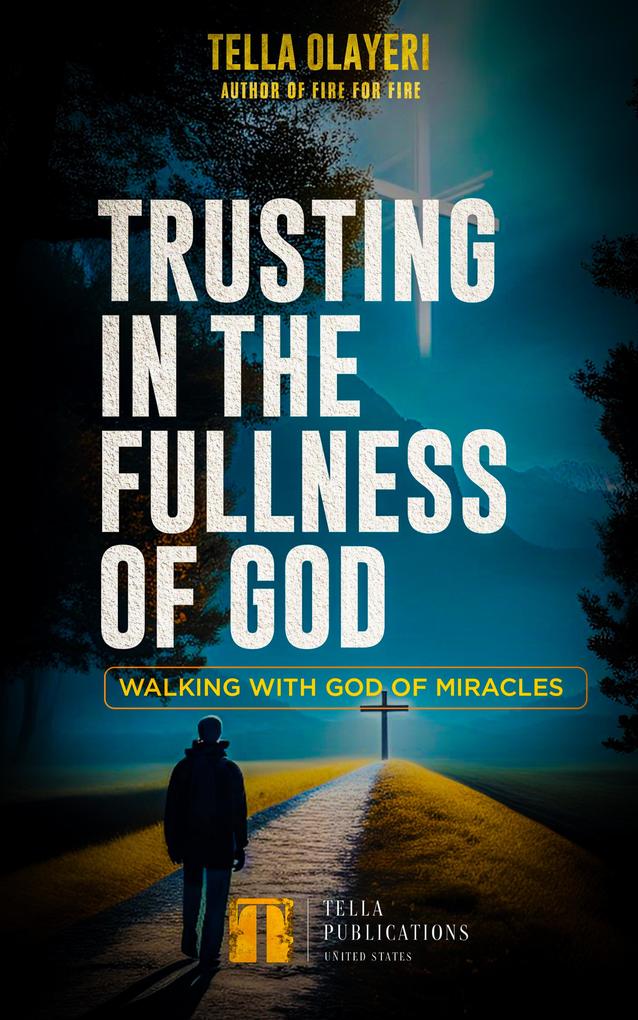 Trusting In The Fullness Of God