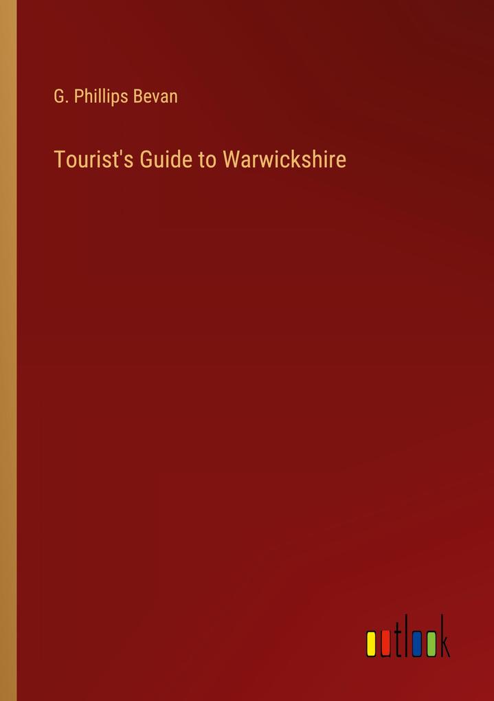 Tourist‘s Guide to Warwickshire