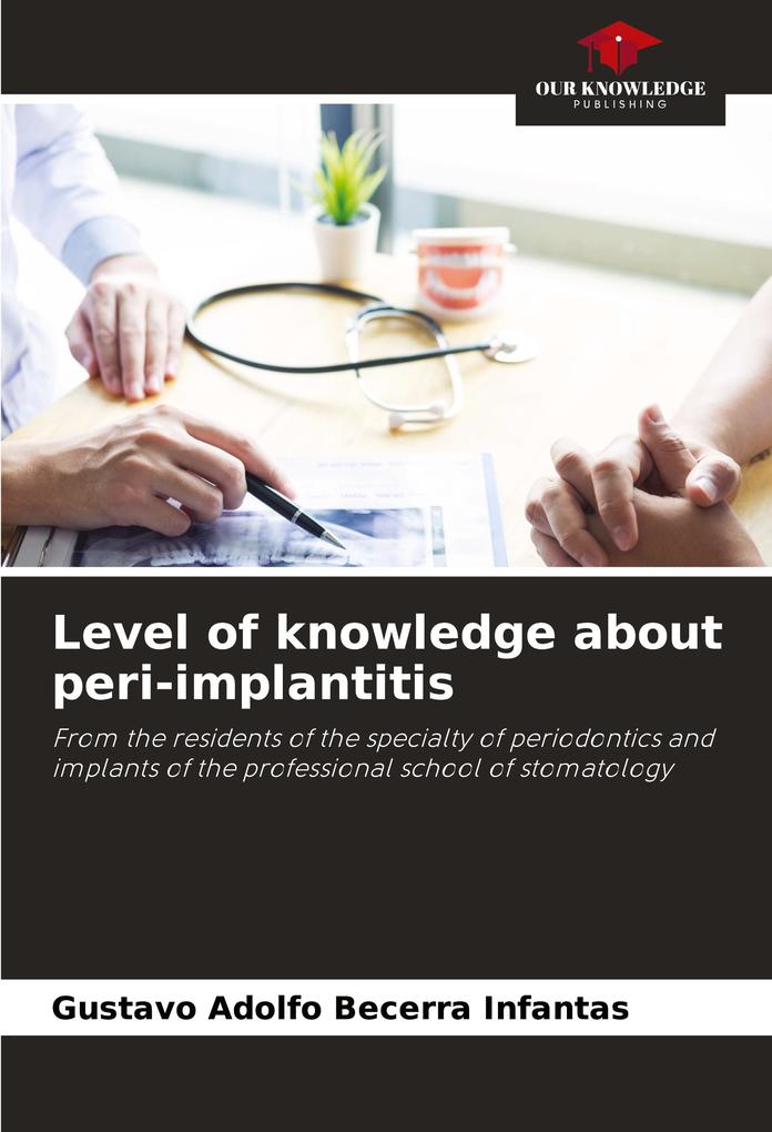 Level of knowledge about peri-implantitis