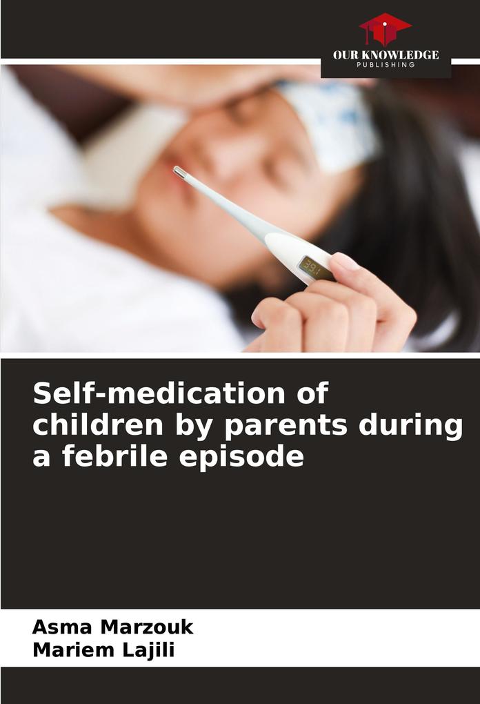 Self-medication of children by parents during a febrile episode