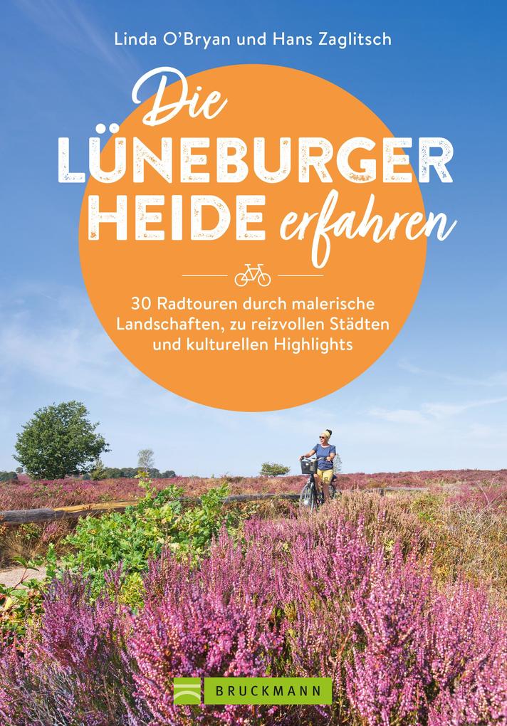 Die Lüneburger Heide erfahren 30 Radtouren durch malerische Landschaften zu reizvollen Städten und kulturellen Highlights