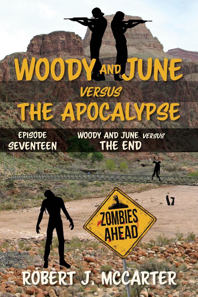 Woody and June Versus the End (Woody and June Versus the Apocalypse #17)