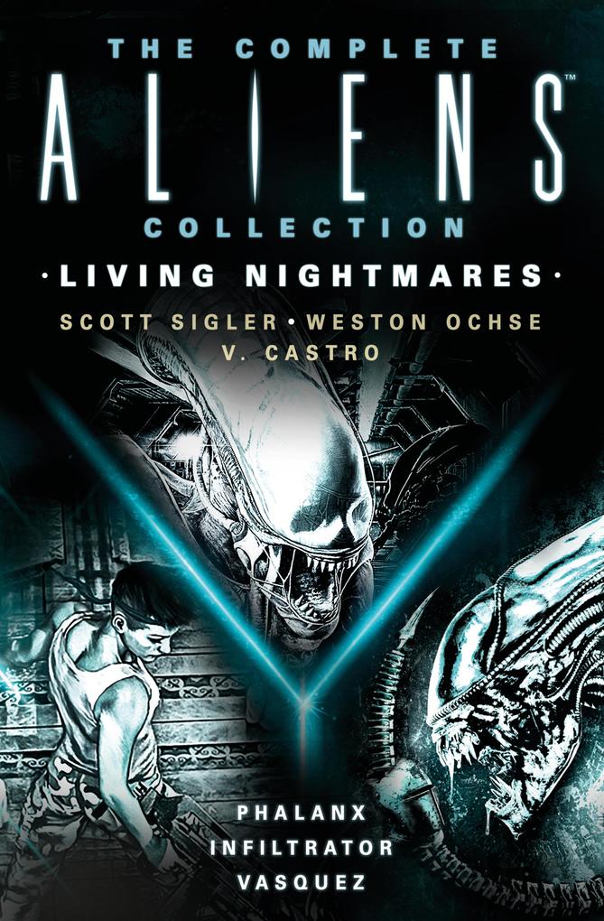 The Complete Aliens Collection: Living Nightmares (Phalanx Infiltrator Vasquez)