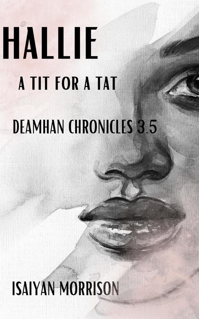 Hallie. A Tit for a Tat (Deamhan Chronicles #3.5)
