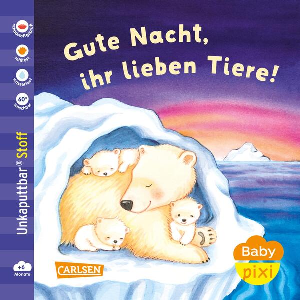 Baby Pixi (unkaputtbar) 165: Baby Pixi Stoff: Gute Nacht ihr lieben Tiere!