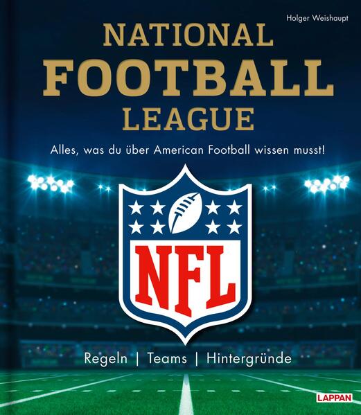 NFL: National Football League - Alles was du über American Football wissen musst