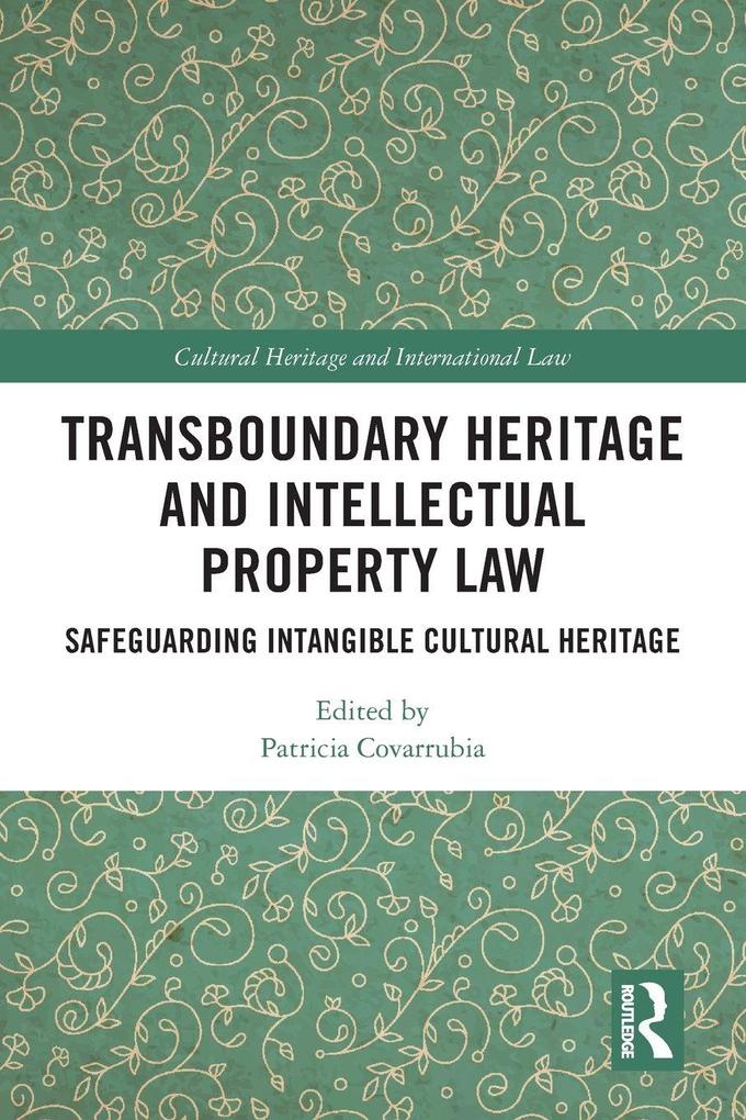 Transboundary Heritage and Intellectual Property Law