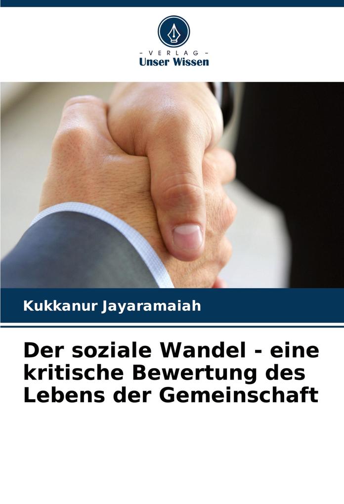 Der soziale Wandel - eine kritische Bewertung des Lebens der Gemeinschaft