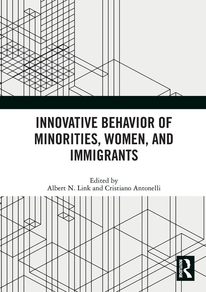 Innovative Behavior of Minorities Women and Immigrants