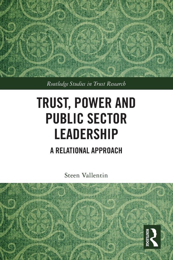 Trust Power and Public Sector Leadership