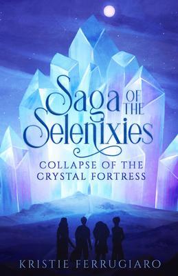 Saga of the Selenixies