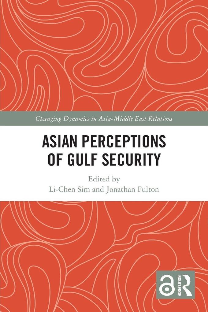 Asian Perceptions of Gulf Security