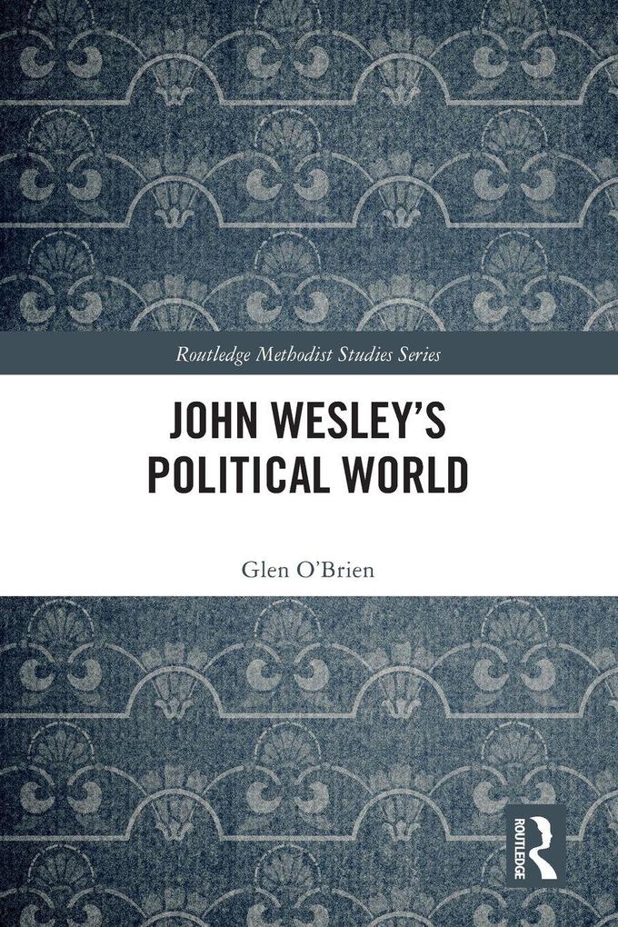John Wesley's Political World