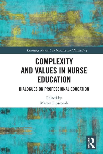 Complexity and Values in Nurse Education