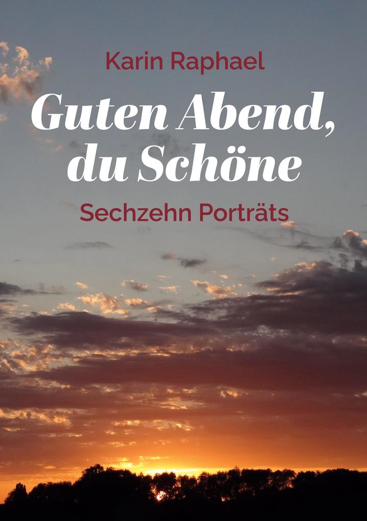 Guten Abend du Schöne