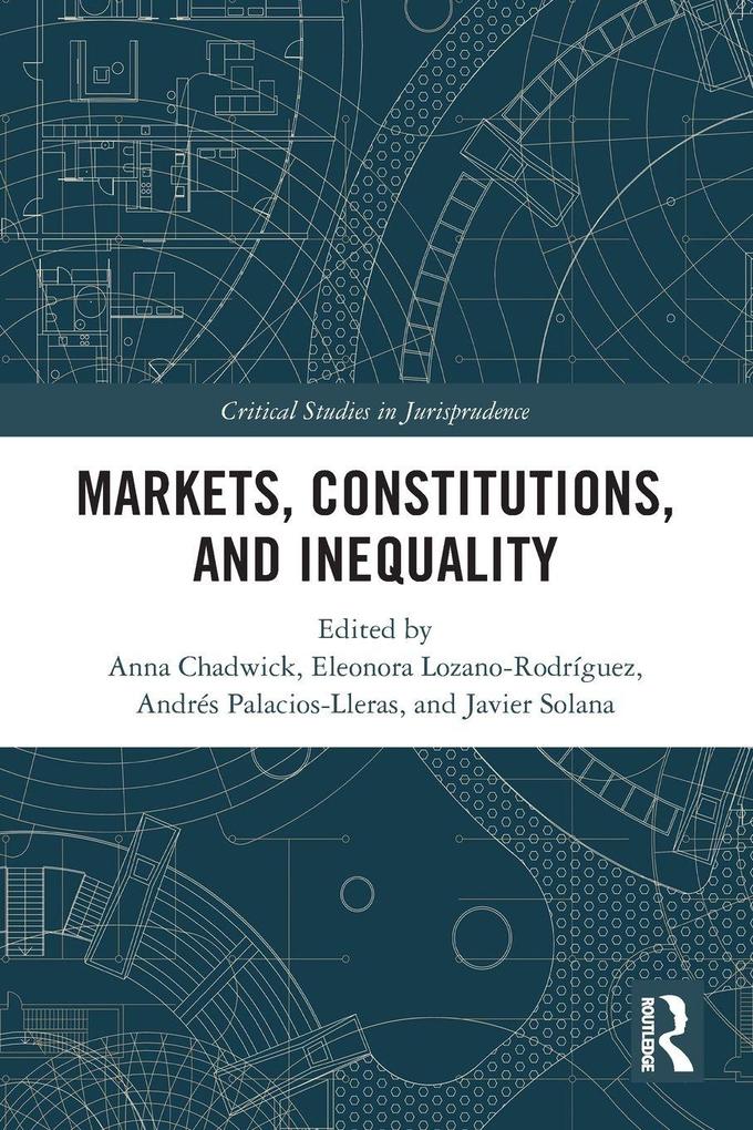 Markets Constitutions and Inequality