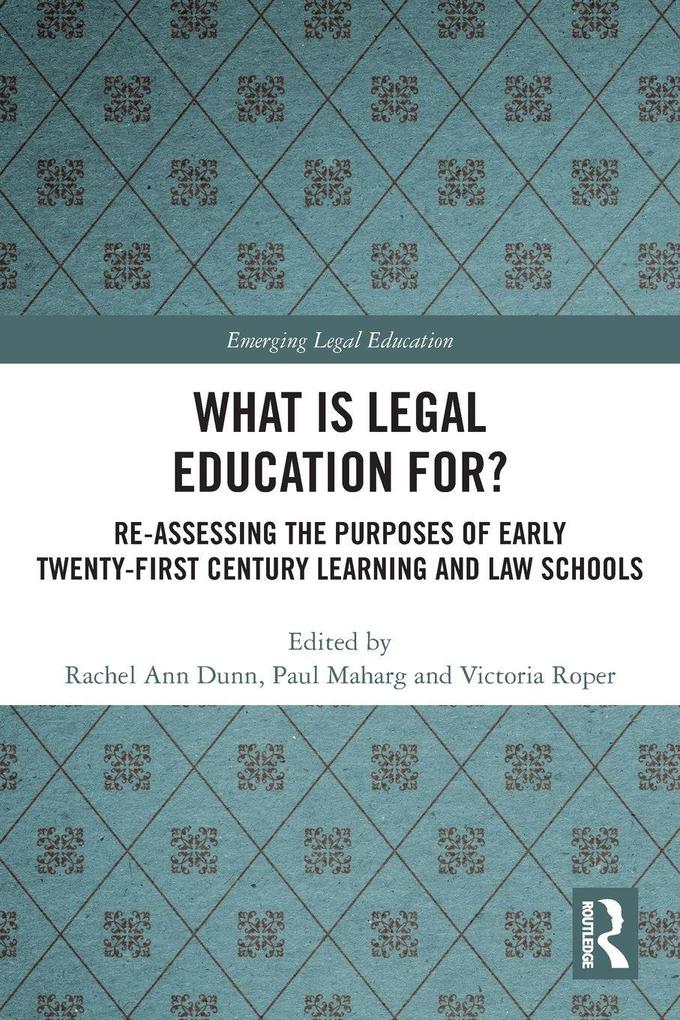 What is Legal Education for?
