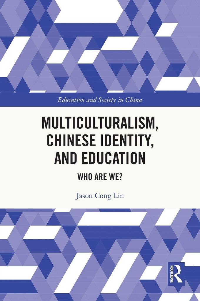 Multiculturalism Chinese Identity and Education
