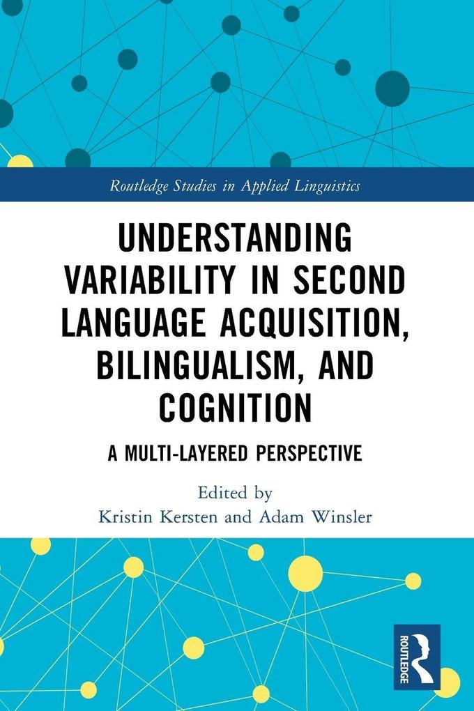 Understanding Variability in Second Language Acquisition Bilingualism and Cognition