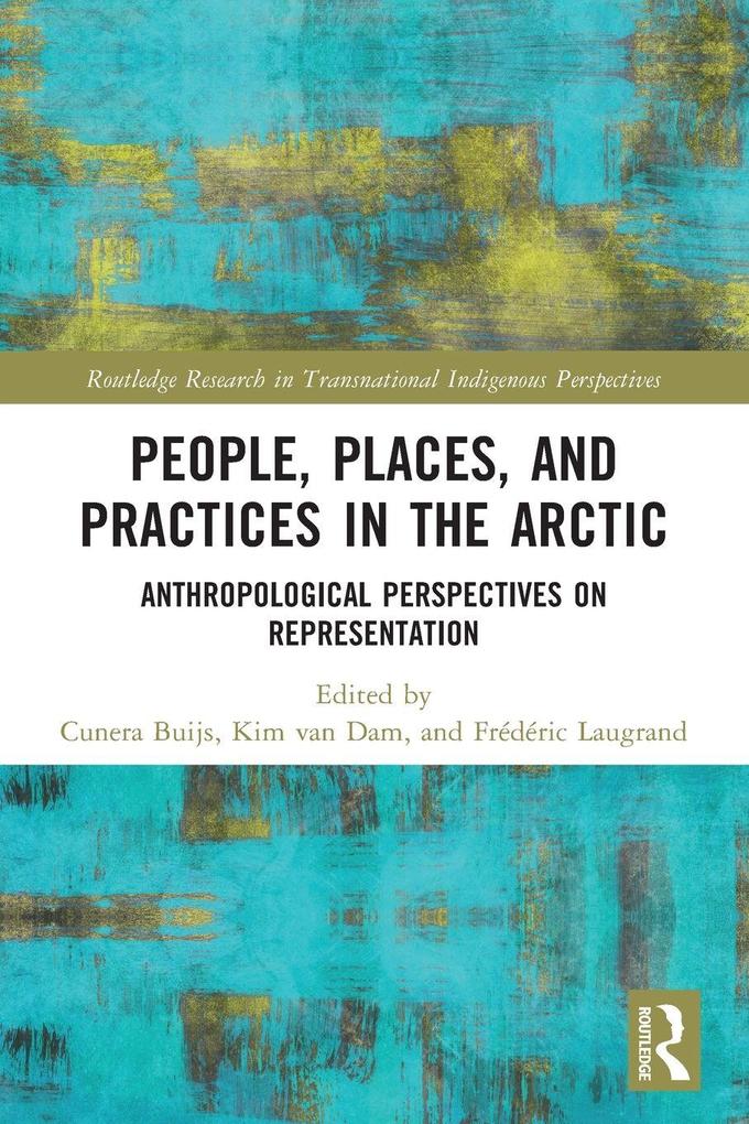 People Places and Practices in the Arctic