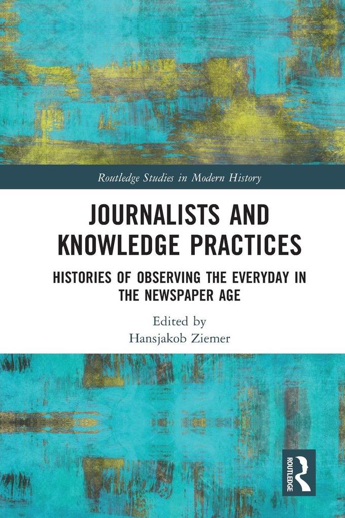 Journalists and Knowledge Practices