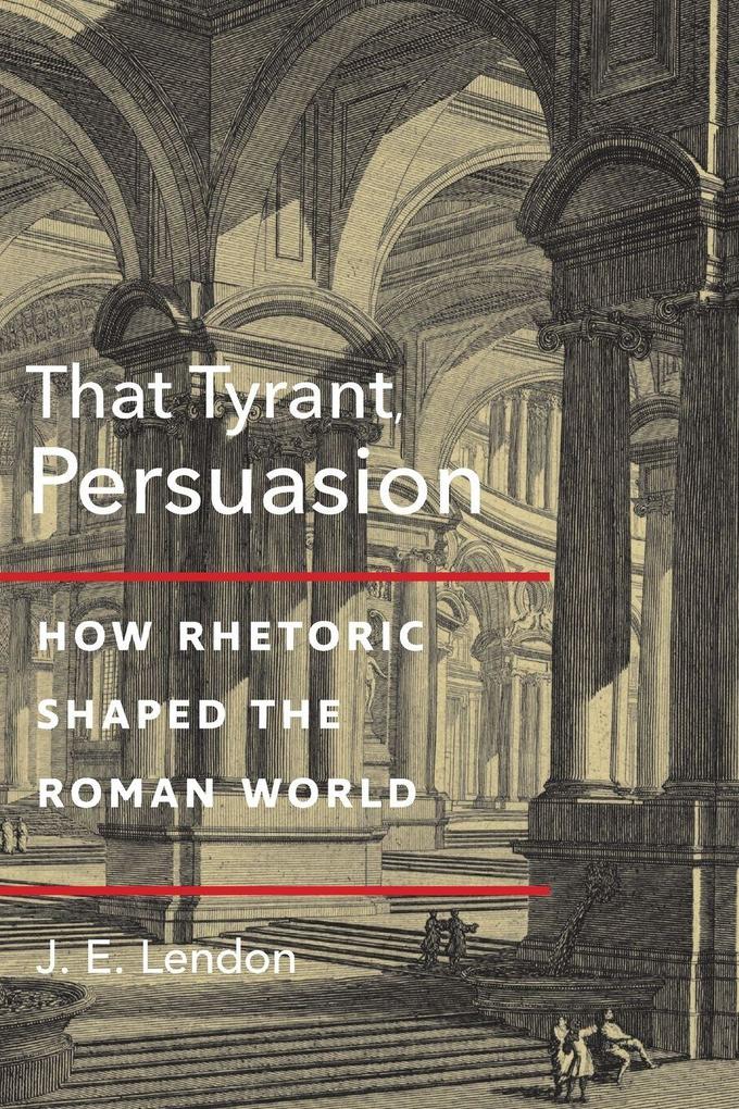 That Tyrant Persuasion