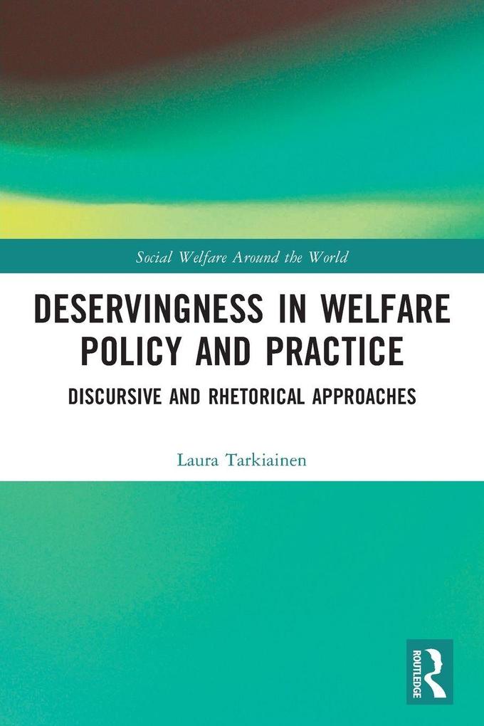 Deservingness in Welfare Policy and Practice