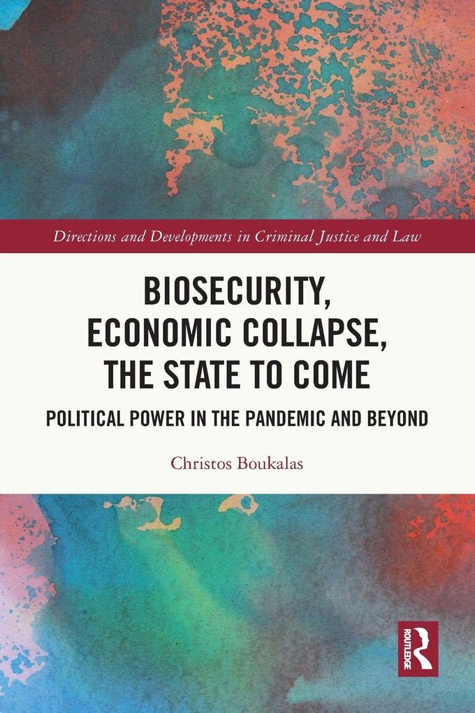 Biosecurity Economic Collapse the State to Come