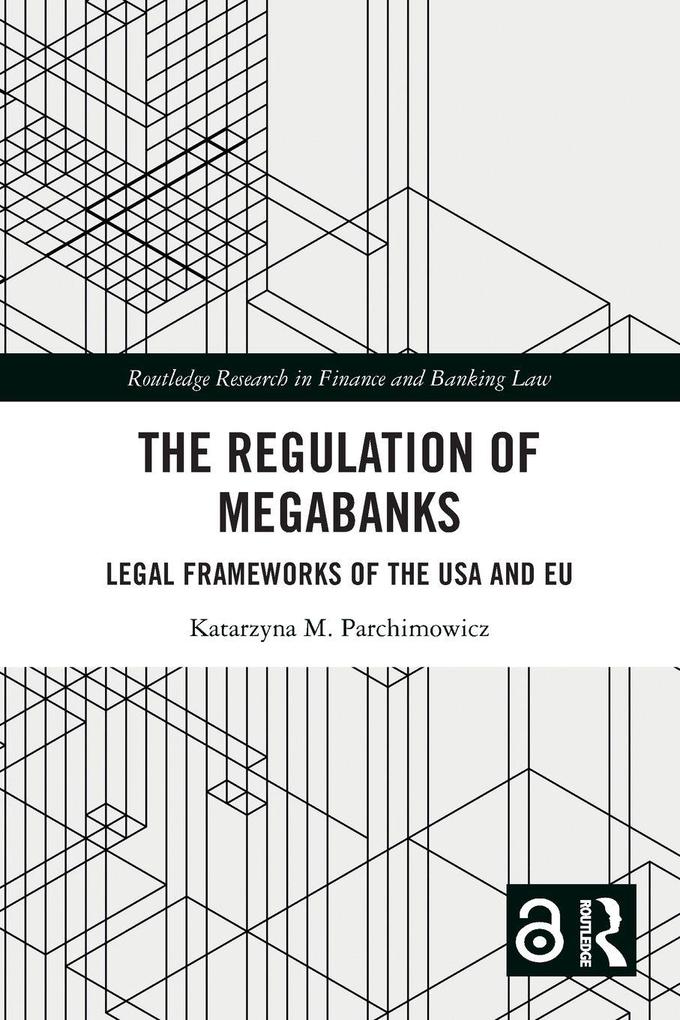 The Regulation of Megabanks