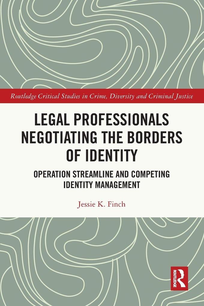 Legal Professionals Negotiating the Borders of Identity