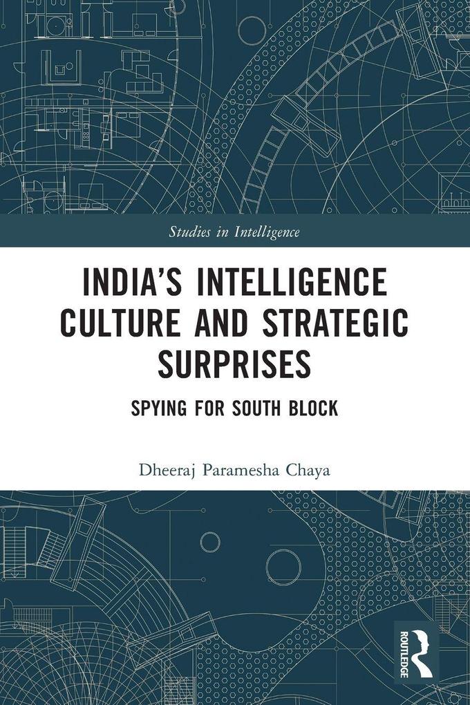 India's Intelligence Culture and Strategic Surprises